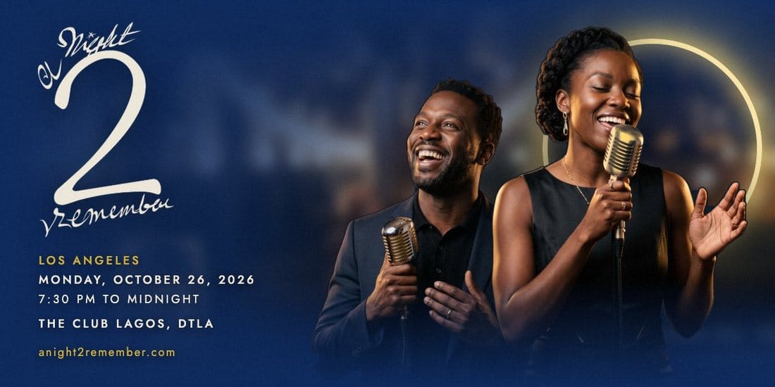A Night 2 Remember: Los Angeles. Monday, October 26, 2026, 7:30 PM to midnight, The Club Lagos, Downtown LA.